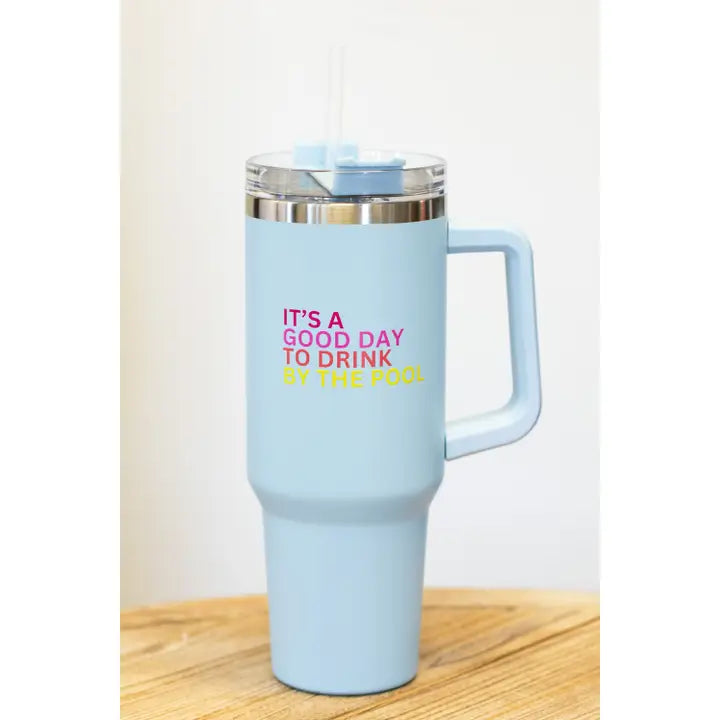 Drink By The Pool Tumbler