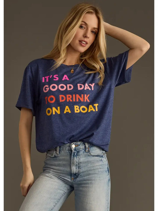 Drink On A Boat Tee