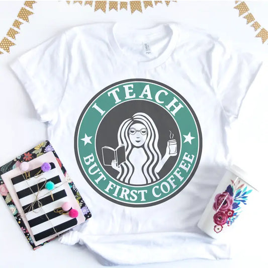 I Teach - 1st Coffee